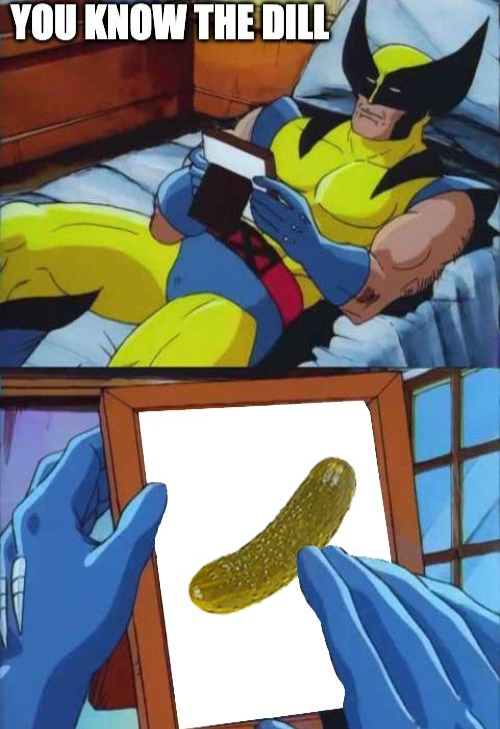 When you finally find the perfect $pickle