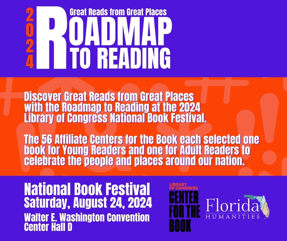 FlHumanities's tweet photo. Discover Great Reads from Great Places with the Roadmap to #Reading at the 2024 @librarycongress #NationalBookFest.
Stop by our booth for free giveaways and to learn more about our selected titles.
Learn More: https://t.co/biiLx6xXzw
#FLHumanities #Florida #CenterForTheBook https://t.co/PEzmEUAJ4G