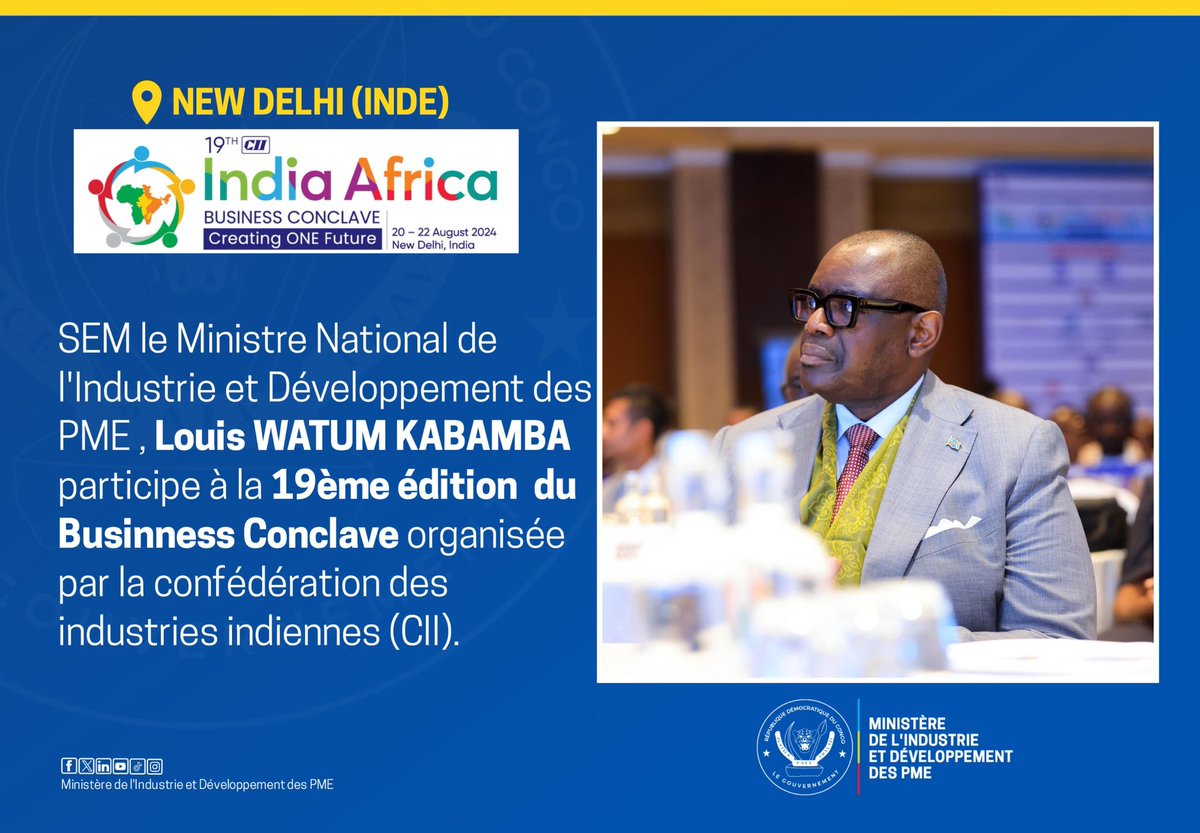 rickgabrielwadi's tweet photo. #RDC 🇨🇩/ kin
En marge de la 19eme édition du Business conclave organisée par la confédération des industries indiennes (CII),  @LouisWKabamba Ministre de la PME, a pris part à la cérémonie d’ouverture au nom de la République Démocratique du Congo. @SuminwaJudith @DeniseNyakeru https://t.co/HguyJxjqms