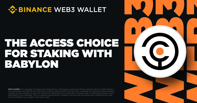 BinanceWallet's tweet photo. Stay ahead for the BTC Staking event with #BinanceWeb3Wallet, starting tomorrow with @babylonlabs_io.

Binance Web3 Wallet provides a secure and user-friendly platform for a seamless BTC staking experience—perfect for the Babylon event.

Get ready now! ⤵️