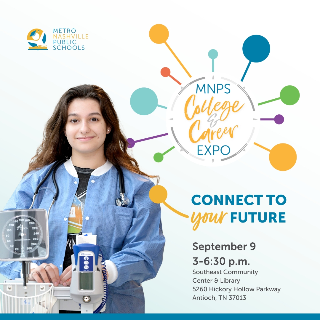 Know a high school junior or senior? Tell them about the MNPS College and Career Expo, happening Sept. 9. They can meet admissions representatives from all over the country, and learn about admissions, financial aid and more! mnps.org/seniors