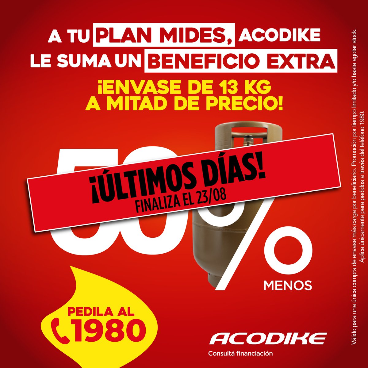 ¡Últimos días para aprovechar el 50% de descuento en tu envase de supergás de 13 kg! 🕒⁣⁣⁣⁣
⁣⁣⁣
Si sos beneficiario del plan MIDES, no te pierdas esta oportunidad.⁣⁣⁣
⁣⁣
Pedí tu garrafa al 📞 1980⁣🔥 #Acodike 🏡⁣⁣⁣⁣
⁣⁣⁣⁣
⁣#garrafa #supergás #calefacción