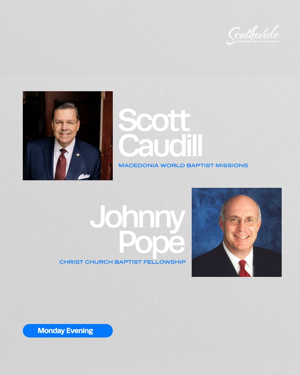 SouthwideBF's tweet photo. Monday evening, @drscottcaudill and @DrJohnnyPope  will preach from God's Word to begin the Southwide Baptist Fellowship. You can register at https://t.co/v6cCeeimsg https://t.co/jRn62E4azK