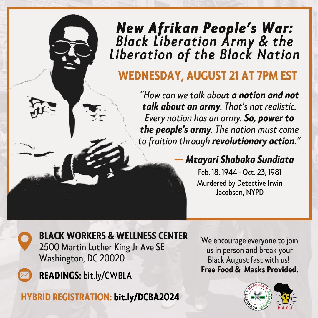 🐉 DC, you’re still rocking with us?! We are set for our 3rd #BlackAugust session THIS Wednesday, 8/21, entitled “New Afrikan People’s War: Black Liberation Army &amp; the Liberation of the Black Nation.”

Hybrid Registration: bit.ly/DCBA2024
Readings: bit.ly/CWBLA