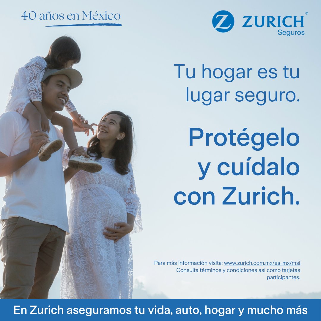 Crea ese espacio seguro y comodo para ti con Zurich a tu lado. 🧑‍🧑‍🧒💙 #ZurichMéxico40Años