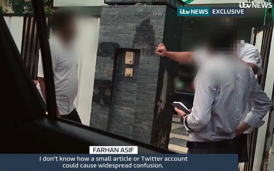 🚨🇵🇰🇬🇧 PAKISTANI WEB DEVELOPER ARRESTED FOR SPREADING FAKE NEWS AFTER SOUTHPORT RIOTS

Farhan Asif, a Pakistani web developer, has been arrested in Lahore for allegedly spreading fake news that fueled anti-immigration and anti-Muslim riots after the Southport stabbings.

Asif is