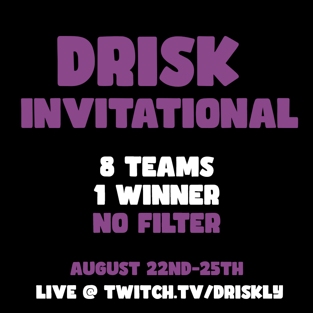 Todays the day! Who embarrasses or impresses the most?!

8 teams enter. 1 team leaves. 

The Drisk Invitational. 

Live today at 7pm EST at twitch.tv/driskly

Produced by: <a href="/driskly/">javon 💫🐼</a>
