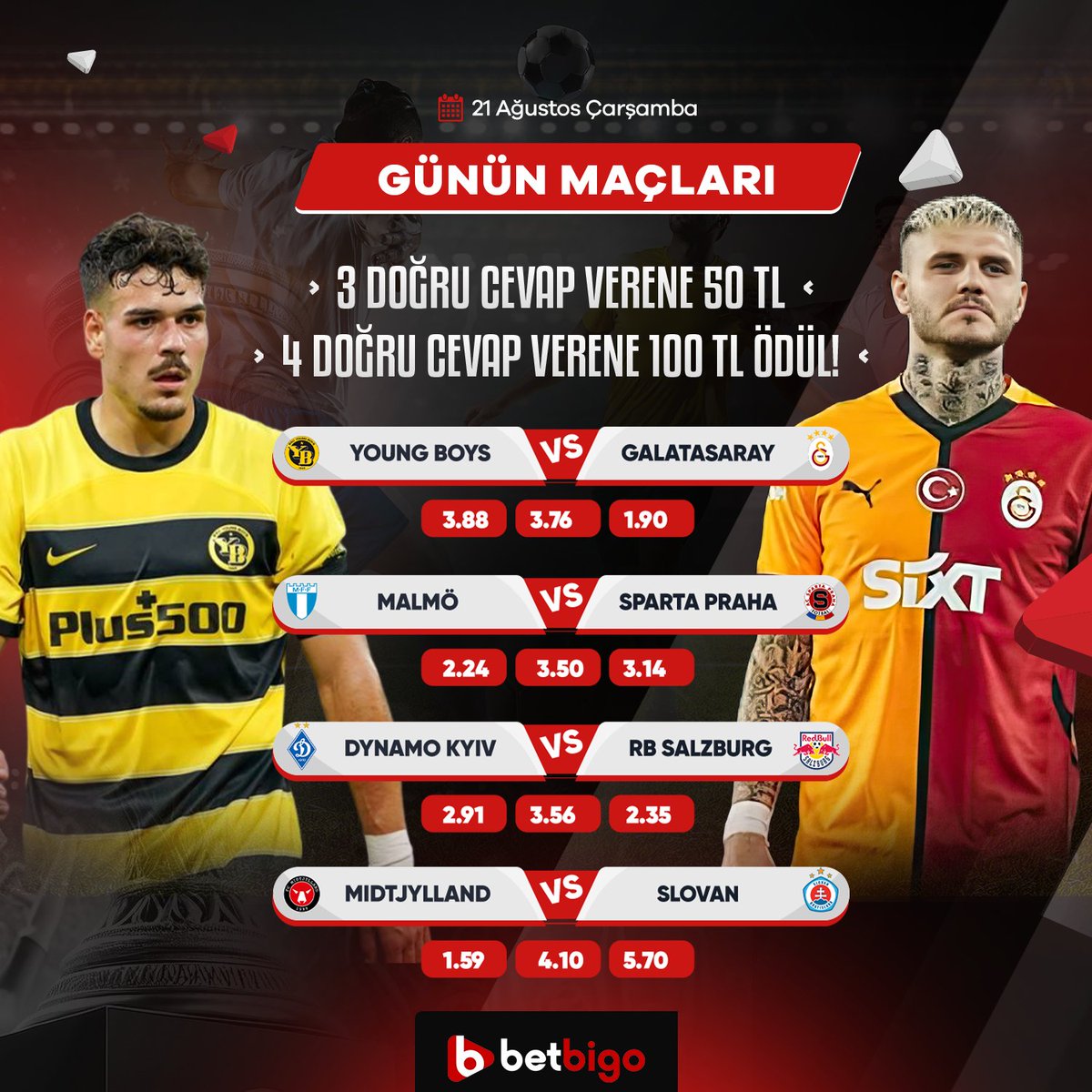 BİGO TOTO ETKİNLİĞİ! 
🎁3 doğru tahmin 50₺    
🎁4 doğru tahmin 100₺        

🔷betbigoetkinlik.com adresinde yer alan formu doldurun, gönderiyi RT + FAV yaparak kullanıcı adınızla birlikte tahminlerinizi yorum olarak yazın, 100 TL'ye kadar freebet kazanma şansı yakalayın!