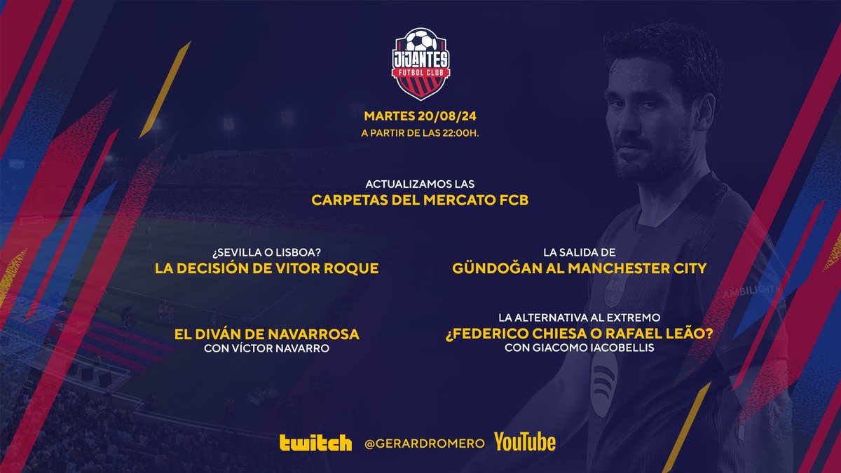 Jijantes FC (@jijantesfc) on Twitter photo ⏰ A PARTIR DE LAS 22:00h
📁 Actualizamos las carpetas del Mercato del Barça
👀 ¿Sevilla o Lisboa? La decisión de Vitor Roque
✈ La salida de Gundogan al Manchester City
🇮🇹 La alternativa al extremo con <a href="/giaco_iaco/">Giacomo Iacobellis</a>, ¿Chiesa o Leão?
🔮 El diván de Navarrosa con <a href="/victor_nahe/">Víctor Navarro</a> ⏰ A PARTIR DE LAS 22:00h
📁 Actualizamos las carpetas del Mercato del Barça
👀 ¿Sevilla o Lisboa? La decisión de Vitor Roque
✈ La salida de Gundogan al Manchester City
🇮🇹 La alternativa al extremo con <a href="/giaco_iaco/">Giacomo Iacobellis</a>, ¿Chiesa o Leão?
🔮 El diván de Navarrosa con <a href="/victor_nahe/">Víctor Navarro</a>