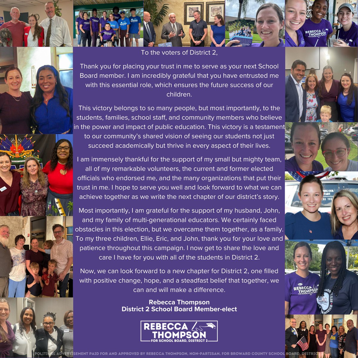 Thank you for placing your trust in me to serve as your next School Board member. I am incredibly grateful that you have entrusted me with this essential role, which ensures the future success of our children. A new chapter for District 2, ushered in by our community!