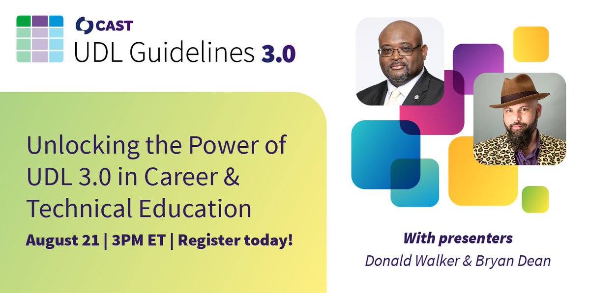 CAST_UDL's tweet photo. 🚀 Excited for our upcoming webinar on UDL 3.0 in Career &amp; Technical Education! Join us on Aug 21, 3 PM EST with experts Donald Walker, Bryan Dean, &amp; Niel Albero. Discover inclusive strategies to enhance learning for all! 

👉 Register now: https://t.co/izbCKK1JcG https://t.co/WrHLyfcYVT