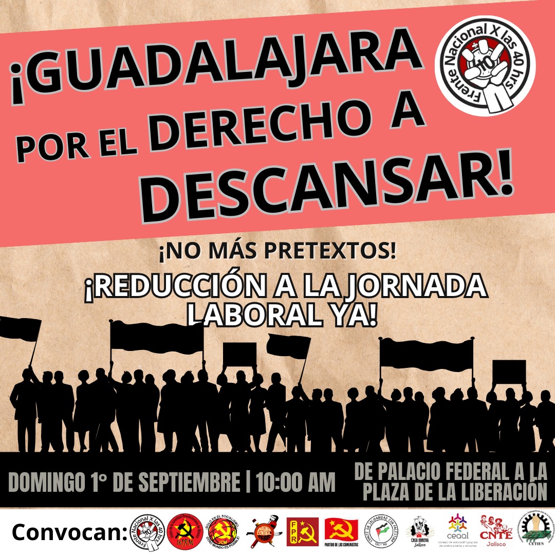 UJRMJalisco's tweet photo. ATENCIÓN GDL 📣📣📣
¡MARCHEMOS JUNTXS X LAS 40 H! 🔥✊
 
La lucha por los derechos de lxs trabajadores debe de continuar.

🕐DOMINGO 1° DE SEPTIEMBRE A LAS 10:00 AM

📍De Palacio Federal a la Plaza de la Liberación 

¡Todxs a las calles! https://t.co/sqwOEDOkij