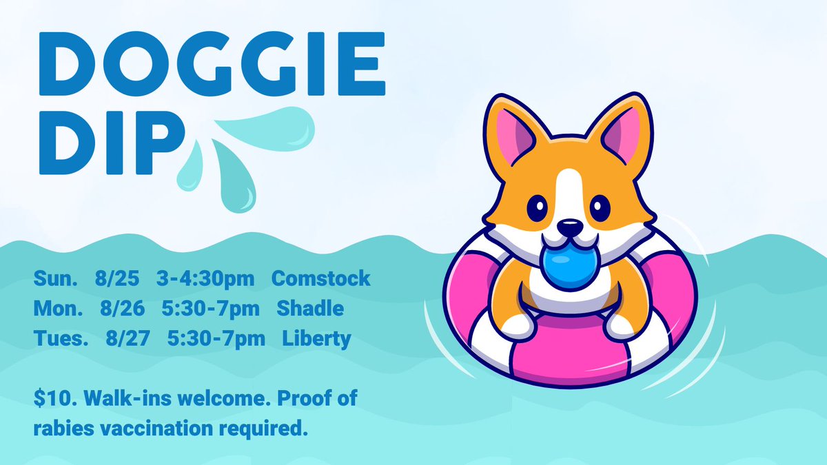 Bring your four-legged friend to the last splash of the season to have fun and raise funds for <a href="/SpokAnimal/">SpokAnimal</a>  at the Doggie Dip!

Comstock: Sun. 8/25, 3 - 4:30 p.m.
Shadle: Mon. 8/26, 5:30 - 7 p.m.
Liberty: Tues. 8/27, 5:30 - 7 p.m.

Dog owners can bring $10 to the pool the day of