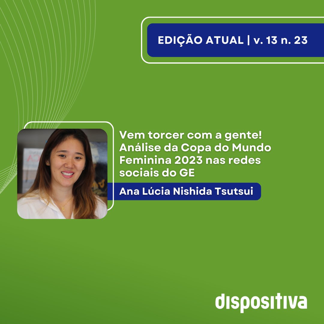 RDispositiva's tweet photo. Hoje faz um ano da final da Copa do Mundo Feminina de 2023. No artigo “Vem torcer com a gente! Análise da Copa do Mundo Feminina 2023 nas redes sociais do GE”, Ana Lúcia Nishida Tsutsui reflete sobre a cobertura que o veículo Globo Esporte fez em suas redes sociais. https://t.co/IMxtZmYgZO