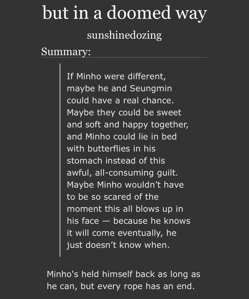 sunshinedozing's tweet photo. but in a doomed way

2mn | 15.6k | explicit | fwbs, toxic relationships, s/m

written for #seasonsofbingo #sobingo_s8, as well as the Kpop RPF Writers United Discord server’s song swap challenge

read tags in replies!!

https://t.co/0kiue2SX3J https://t.co/fYRlGiG5lD
