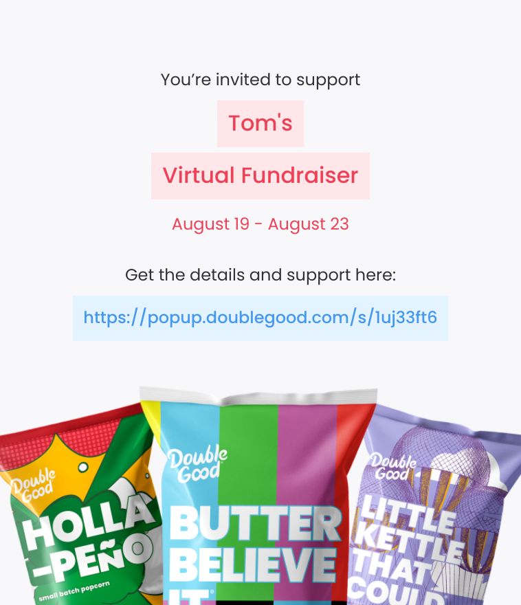 tnapper's tweet image. Hi! I’m doing a virtual fundraiser selling Double Good popcorn for 4 days from Monday, Aug 19 - Friday, Aug 23 to raise money for the Double Good Kids Foundation. The Foundation supports activities for kids all the details and support here: popup.doublegood.com/s/1uj33ft6
