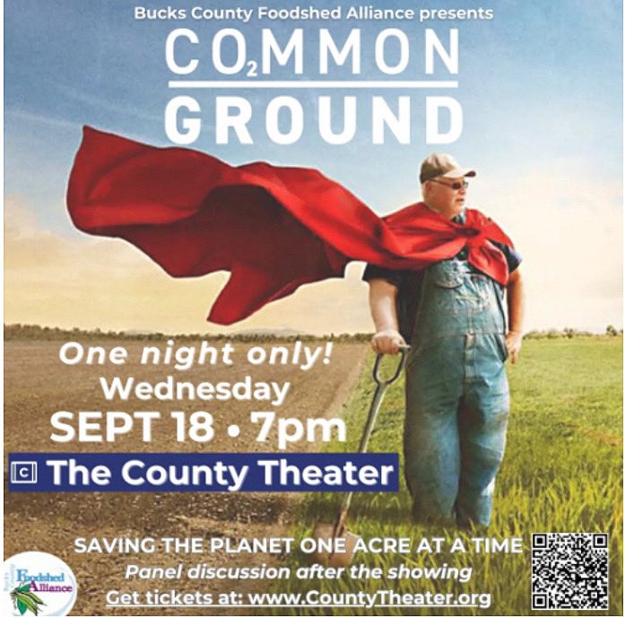 Bucks food shed is excited to invite you to a screening panel discussion of the impactful film, Common Ground. It is a powerful movie that dives into the importance of regenerative farming for our environment and food system. At @countytheater #doylestown on Sept 18th. #farming