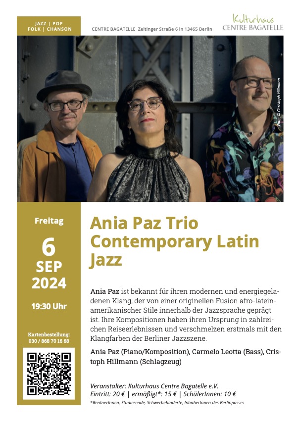 aniapaz's tweet photo. #SaveTheDate #AniaPazTrio on September 6th at Kulturhaus Centre Bagatelle with Christoph Hillmann and Carmelo Leotta

Reservierungen: kartenvorbestellung@centre-bagatelle.de

#Jazz #LatinJazz #jazzmusic #jazzineurope #JazzInBerlin #BerlinMusic #Concert #LiveMusic #WomenInJazz https://t.co/ya4L4i6WPi