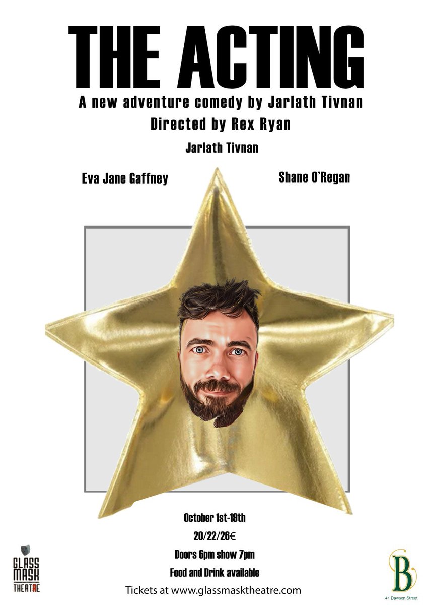 glassmaskdublin's tweet photo. ⭐ The Acting

The New Irish Season at Glass Mask Theatre starts off strong with an uproarious comedy: The Acting by Jarlath Tivnan!

🎟️ https://t.co/BRrB43RMC8
⏰ October 1 -19th | 7pm
📍 Glass Mask Theatre | 41 Dawson Street

#IrishTheatre #Dublin #Theatre #GlassMaskTheatre https://t.co/KSsFKkv19O