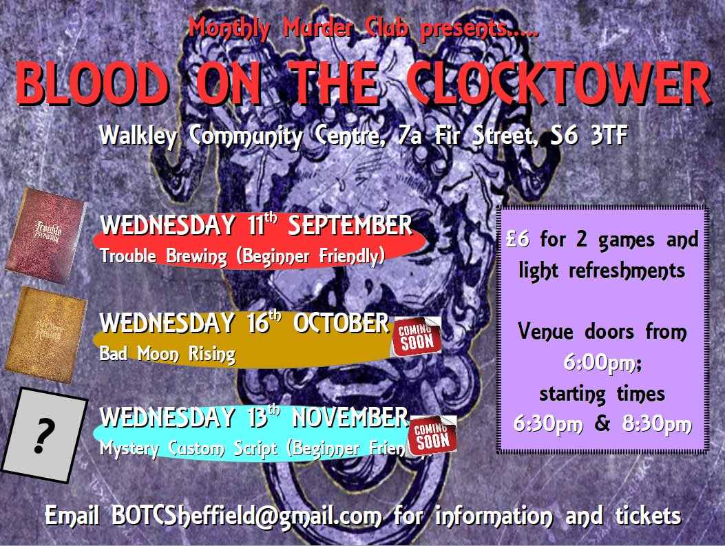 Monthly Murder Club (@monthlymurder) on Twitter photo Tickets on sale now for 11th September games.
Come and join us for a night of murder, mayhem, double cross and deceit in Walkley, Sheffield.
Beginner friendly night - email BOTCSheffield@gmail.com for further details and to book your tickets. Tickets on sale now for 11th September games.
Come and join us for a night of murder, mayhem, double cross and deceit in Walkley, Sheffield.
Beginner friendly night - email BOTCSheffield@gmail.com for further details and to book your tickets.