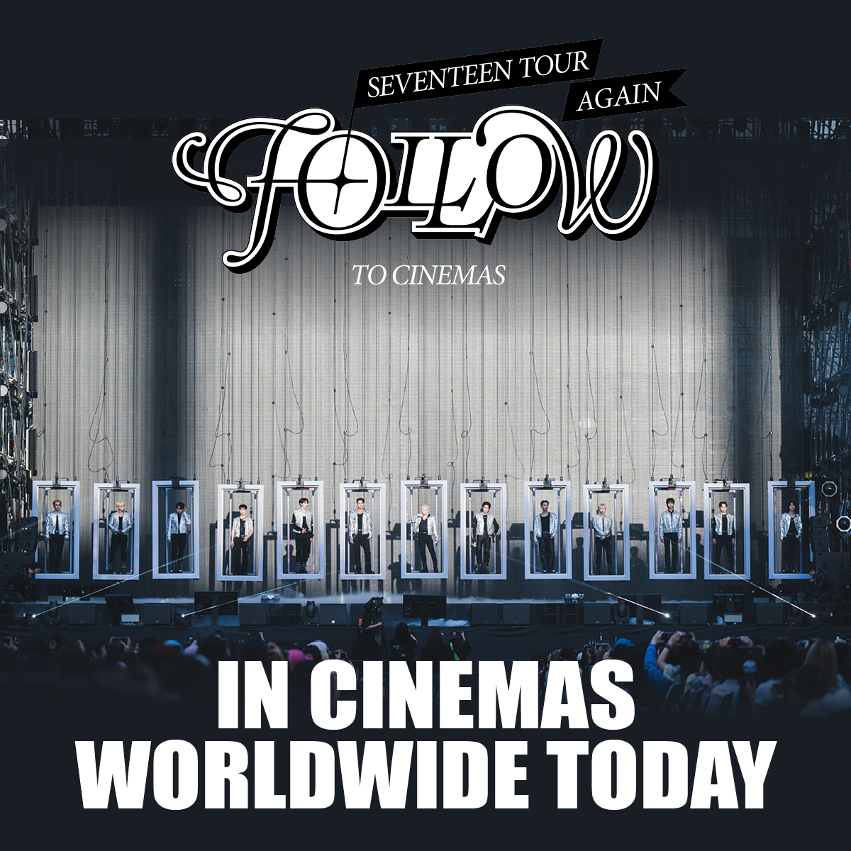 Screenings of SEVENTEEN TOUR 'FOLLOW' AGAIN TO CINEMAS
have started in some parts of the world!

Get your tickets at svtfollowagaintocinemas.com
to join the celebration with CARATs worldwide.

✅국내 CGV 절찬 상영 중!

#SEVENTEEN #세븐틴
#FOLLOW_AGAIN_TO_CINEMAS