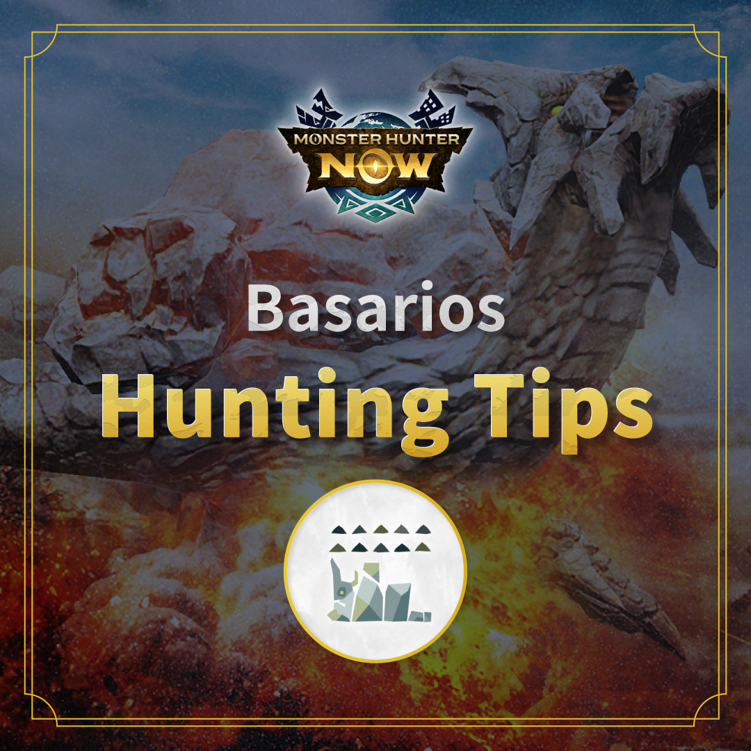 MH_Now_EN's tweet image. ✍️ Monster Hunter Now Hunting Tips
#Basarios

Focus your attack on its glowing red-hot body parts! 🪨🔥

Make sure to bookmark this post for your Basarios hunts 💡