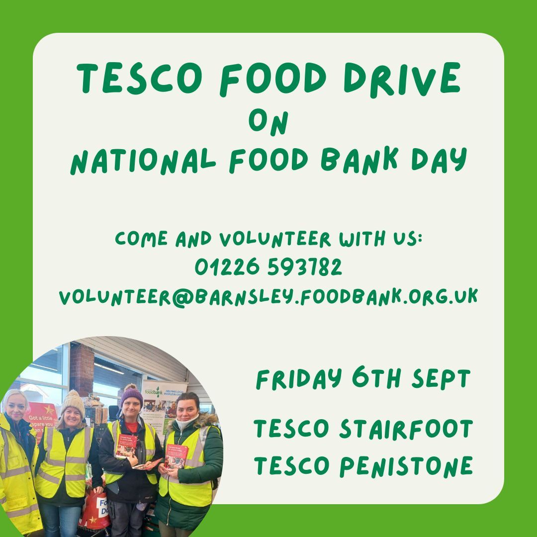 We'll now be holding food drives at Tesco Penistone and Tesco Stairfoot on Friday 6th September, which marks National Food Bank Day!

Get in touch if you'd like to come along and volunteer! ✨