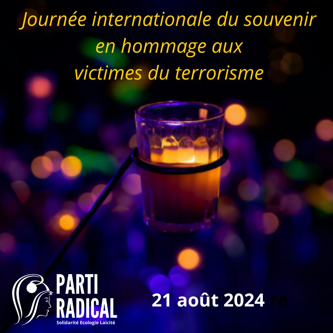 PartiRadical's tweet image. En ce 21 août, le Parti Radical rend #hommage à toutes les victimes du terrorisme dans le monde et adresse ses pensées à leurs familles et proches. Continuons notre combat intransigeant contre le terrorisme pour que cessent ces crimes odieux ! #NoublionsJamais #Solidarité