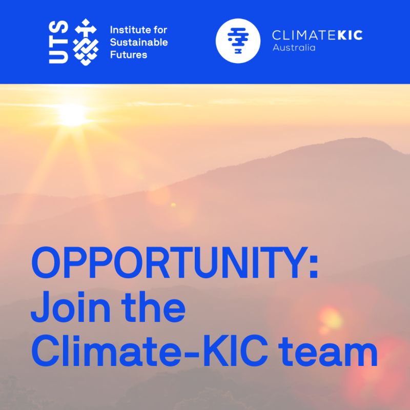 We are hiring!

Climate-KIC Australia – part of the <a href="/UTSEngage/">UTS</a>  Institute for Sustainable Futures – is seeking a Senior Marketing and Communication Officer.

Applications close Monday, 26th August 2024 at 11.59pm AEST.

Apply here: ow.ly/S9lt50T0LHy