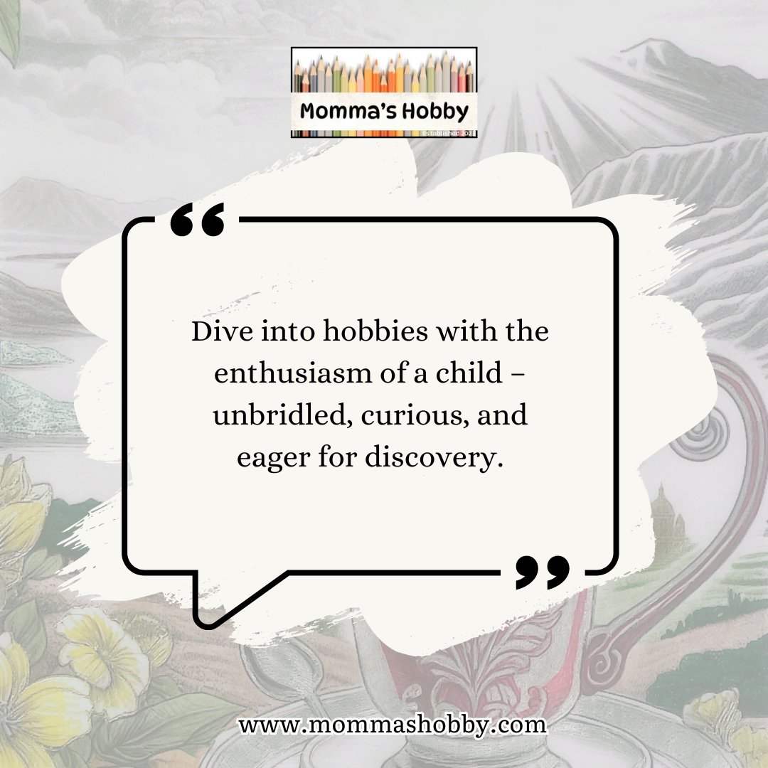 ShobbyMomma's tweet photo. Dive into your hobbies with the enthusiasm of a child—curious, unbridled, and eager for discovery. 💞🎨

#PassionProjects #Curiosity #EmbraceJoy https://t.co/PUDEuv0FjH