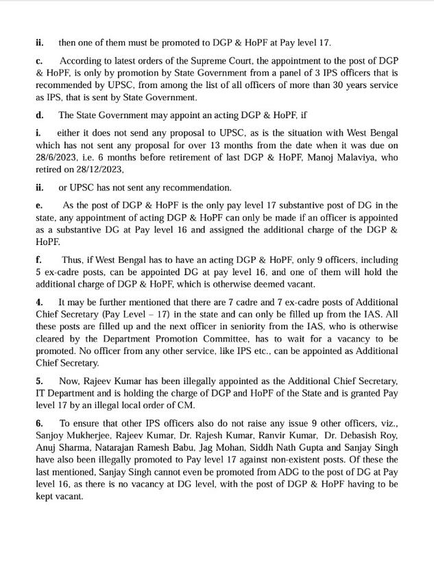 SuvenduWB's tweet photo. While the primary reason for the abysmal Law and Order situation in West Bengal is the criminal incompetence of the Chief Minister as well as the Home Minister, another important reason is that West Bengal neither has a legally appointed Home Secretary nor DGP & Head of Police Force in the state or for that matter any other legally appointed DG.

This is because the post of Home Secretary in West Bengal is an Additional Chief Secretary post, which has been deliberately kept vacant and Smt. Nandini Chakravorty has been illegally assigned the duties of Home Secretary, in addition to the Tourism Department, although she is only a Principal Secretary.

Regarding the post of DGP, the substantive posting of Shri Rajeev Kumar is Additional Chief Secretary; IT Department, so he is answerable to IT Minister Babul Supriyo and not the Home Minister Mamta Banerjee, because he is acting DGP in addition to his normal duties. Furthermore, even this appointment as ACS; IT Department is illegal, as no IPS officer can be appointed as Additional Chief Secretary - only IAS officers can be appointed to the 14 posts of ACS and they are all filled up – leaving him without a substantive posting resulting in his appointment as acting DGP also becoming illegal and thus void.

Furthermore, with West Bengal being the only state in the country that has illegally promoted 10 DGs to Pay level 17 there is effectively no DG level officer in office today. All other states have either one or none in that pay level.

So, we are faced with a spectre of a rudderless state with an illegally appointed Home Secretary, and an illegally appointed Additional Chief Secretary who has been made acting DG of Police in contempt of orders of the Hon’ble Supreme Court (Prakash Singh vs. GoI). Nine other police officers have also been illegally promoted again in contempt of the order of the Hon’ble Supreme Court and in gross violation of the IPS Service Rules and Regulations.
Thus, the Law & Order apparatus in the state is being handled by a set of interlopers handpicked by Her Majesty.
No wonder the victims of excesses perpetrated by the TMC goons feel orphaned and totally helpless.

@BengalGovernor 
@BhallaAjay26
#Secretary @DoPTGoI
#Cabinet Secretary Shri Rajiv Gauba
@CSSforum_