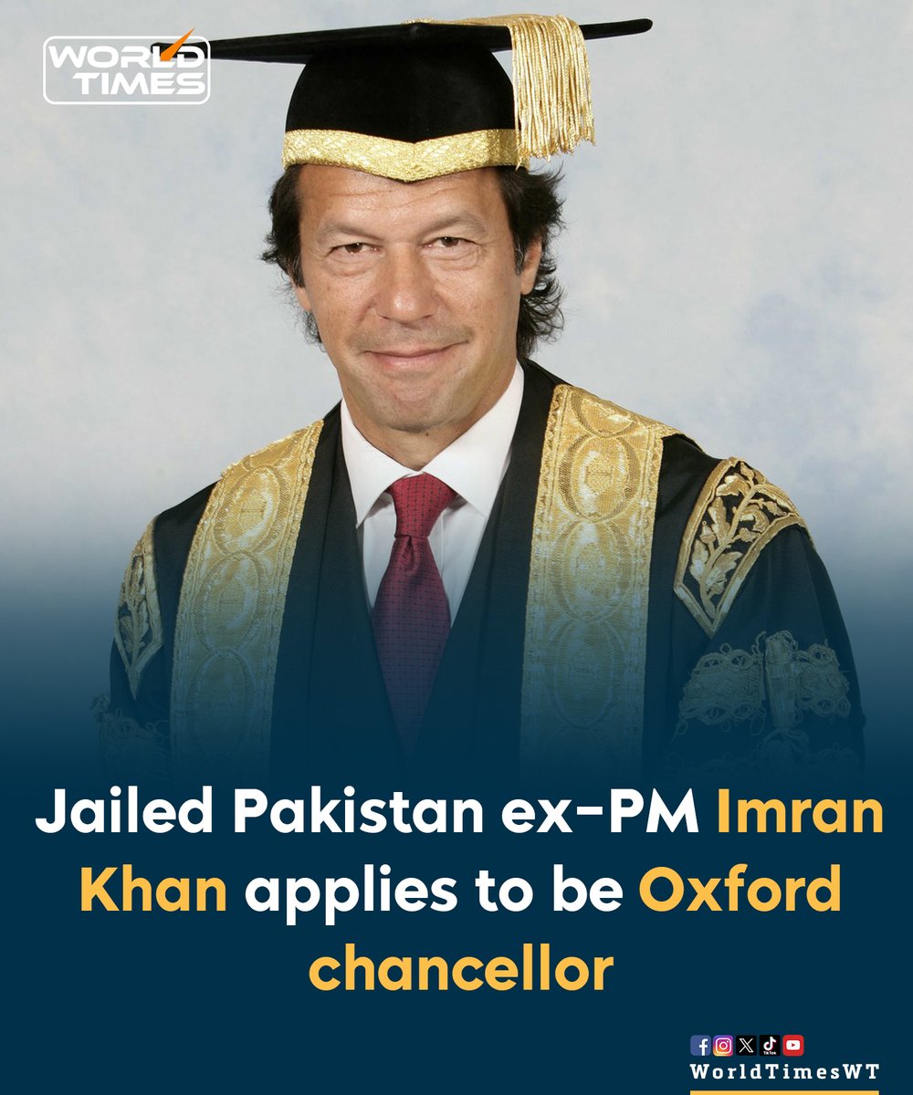 WorldTimesWT's tweet photo. Jailed former Pakistani Prime Minister Imran Khan has applied to become the next chancellor of Britain’s prestigious University of Oxford, his party says.

The Oxford alumnus “formally submitted” the request via Sayed Zulfikar Bukhari, the London-based spokesman for Khan’s Pakistan Tehreek-e-Insaf (PTI), the party said on the social media platform X.