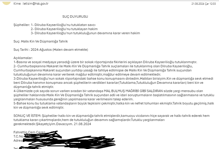 cemceren0110's tweet photo. Dilruba Kayserilioğlu'nu HALKI KİN VE DÜŞMANLIĞA TAHRİK suçundan tutuklatan savcı ile tutuklayan ve tutukluluğunun devamına karar veren hakim/hakimler haklarında suç duyurusunda bulundum HALKI KİN VE TAHRİK suçundan.
Tutuklu yargılanmaları dileği  ile... https://t.co/0gwdTY7XoI