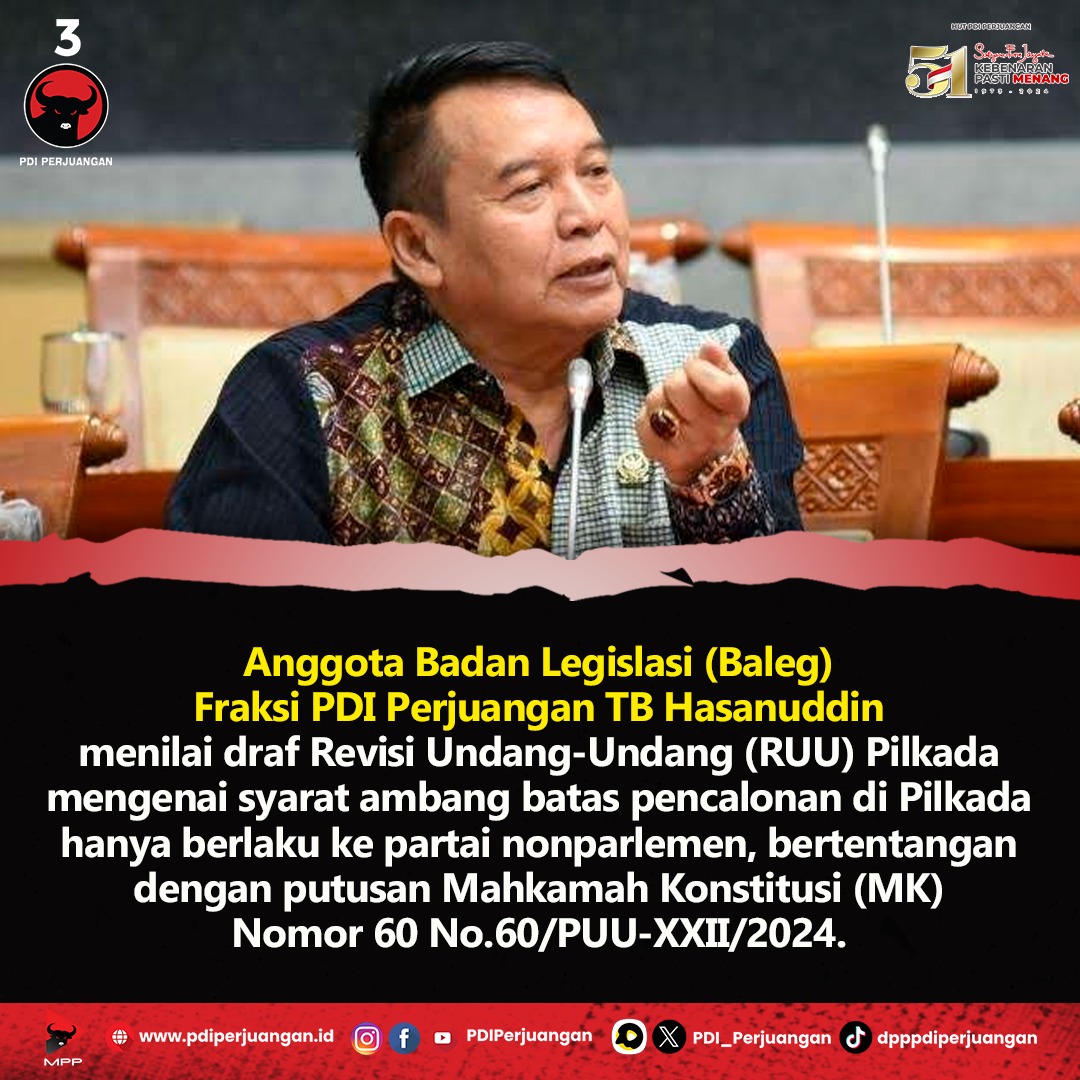 PDI_Perjuangan's tweet photo. Anggota Badan Legislasi (Baleg) Fraksi PDI Perjuangan  TB Hasanuddin, menilai draf Revisi Undang-Undang (RUU) Pilkada mengenai syarat ambang batas pencalonan di Pilkada hanya berlaku ke partai non parlemen, bertentangan dengan putusan Mahkamah Konstitusi (MK) Nomor 60 No.60/PUU-XXII/2024.

TB Hasanuddin memastikan PDI Perjuangan tetap akan berjuang agar demokrasi di Indonesia berjalan sesuai dengan aturan. Fraksi PDI Perjuangan akan berjuang agar RUU Pilkada tetap menaati putusan MK.

#PDIPerjuangan
#MenangkanRakyat
#SatyamEvaJayate
#KebenaranPastiMenang
#SolidBergerak