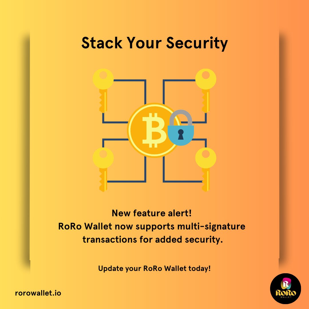 Roro_Birds's tweet image. ✨ New feature alert! 
RoRo Wallet now supports multi-signature transactions for added security. 

Protect your assets with an extra layer of safety. 
Update your wallet today! 🔐 

#multisignature #securityupgrade #roro