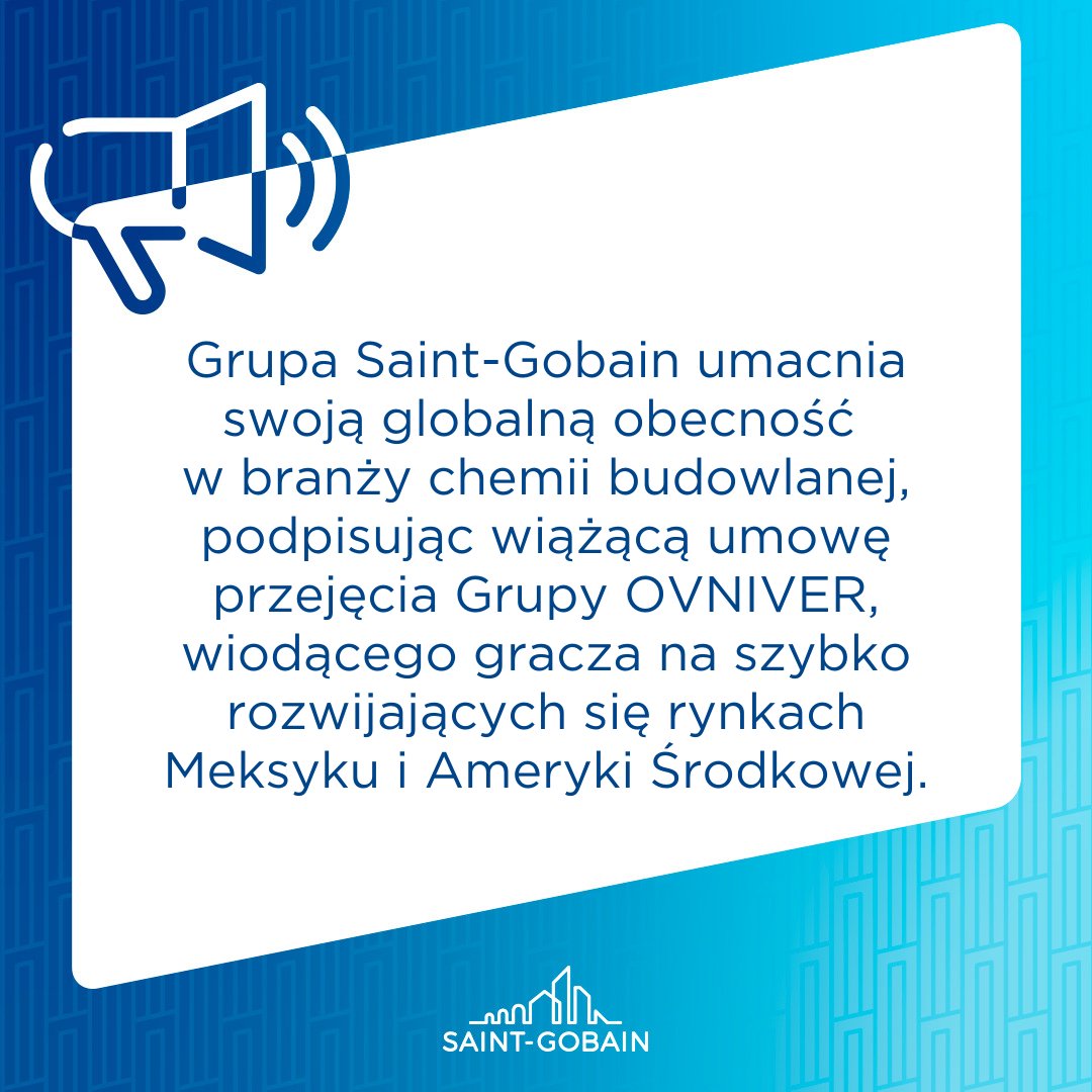 📢 Grupa #SaintGobain ogłosiła zawarcie wiążącej umowy nabycia Grupy #OVNIVER, wiodącego producenta chemii budowlanej w Meksyku i Ameryce Środkowej, za kwotę 815 mln USD. 
🔗 Pełna informacja na stronie: saint-gobain.pl/news/saint-gob…
#GrowImpact #Strategia #ChemiaBudowlana