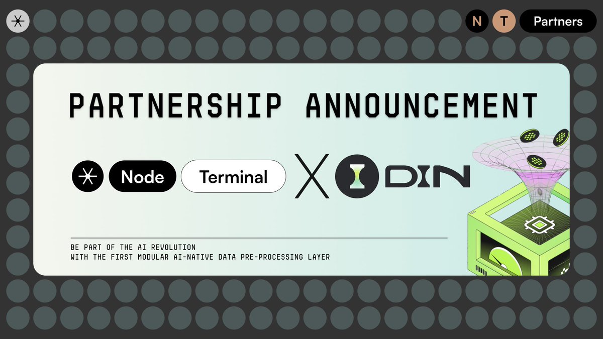 NodeTerminal x DIN: A Strategic Partnership for AI and Blockchain Innovation 💡

We’re thrilled to announce our partnership with <a href="/din_lol_/">DIN⏳</a>, the first Modular AI-Native Data Pre-Processing Layer. As one of our key node launch partners, DIN will be selling 14,000 Nodes through our