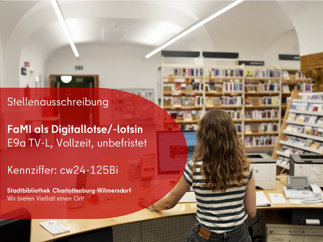 Zwei neue #Stellenausschreibungen warten auf Sie! Die Bewerbungsfristen sind Anfang September.
FaMI als Digitallotse/-lotsin: karriereportal-stellen.berlin.de/Fachangestellt…
Stellvertretende Leitung einer Stadtteilbibliothek: karriereportal-stellen.berlin.de/Bibliothekaris…
Wir freuen uns auf Ihre Bewerbungen!
#Jobangebot