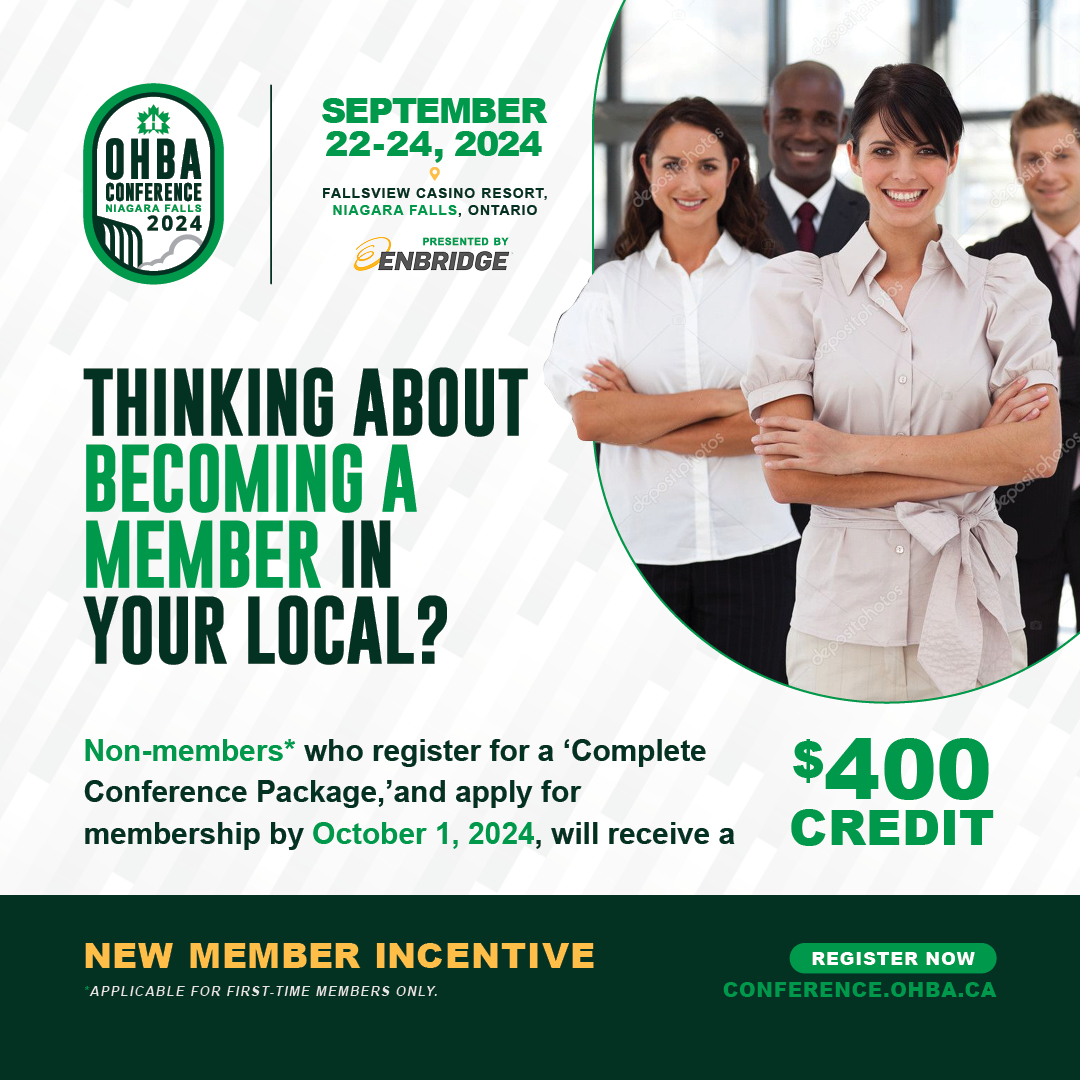 OHBA Annual Conference September 22-24, 2024 in Niagara Falls.  Register today at conference.ohba.ca.