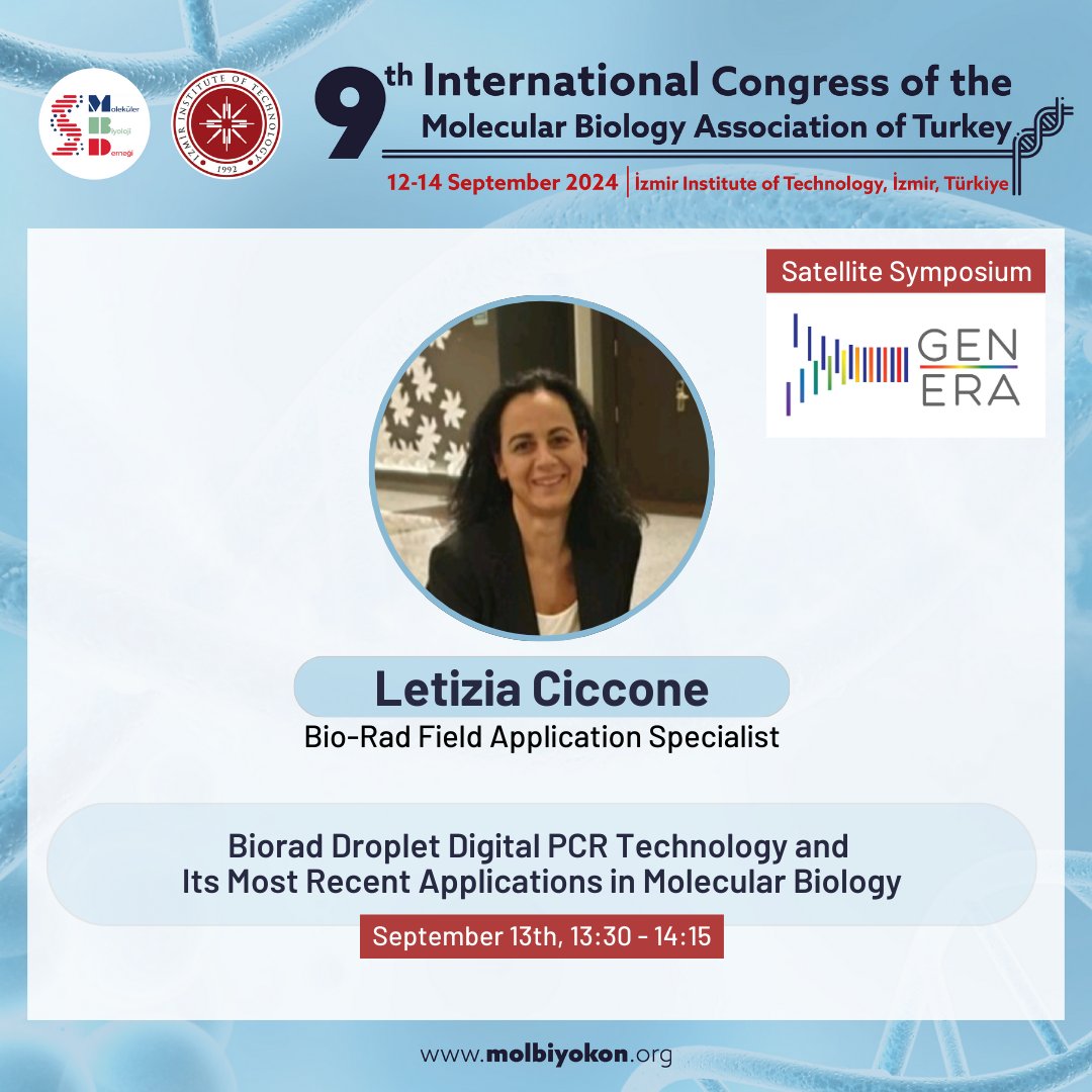 Bio-Rad Saha Uygulama Uzmanı, Letizia Ciccone'nun "Biorad Droplet Digital PCR Technology and Its Most Recent Applications in Molecular Biology" başlıklı konuşması ile Gen-Era Uydu Sempozyumu'nda bizlerle olacak.
👉13.Eylül, 13:30-14:15
 molbiyokon.org