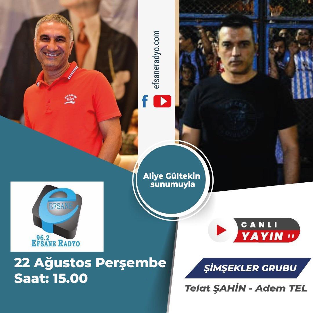 Şimşekler Grubu Tribün Liderlerimiz,
Telat Şahin ve Adem Tel Efsane Radyo’da gündeme dair açıklamalarda bulunacaktır.

TARİH: 22 Ağustos (Perşembe)
SAAT: 15:00