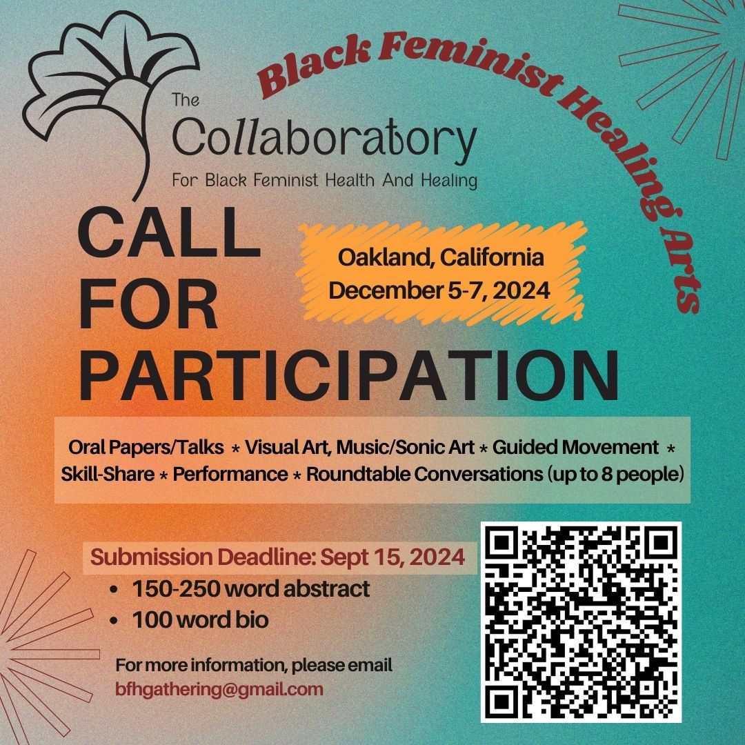 BFHCollab's tweet photo. Calling all Black feminist healers, artists, thinkers ! Join us for the Second Black Feminist Health Collaboratory from Dec 5-7 in Oakland, CA. Submit a proposal here by September 15th. https://t.co/FkLW1XDO9T https://t.co/MHrDjuqVpO