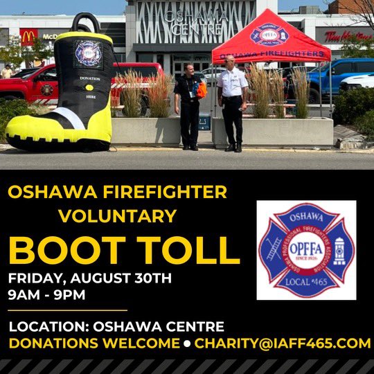 iafflocal465's tweet image. #Oshawa #FireFighters voluntary #BOOTTOLL returns to the @OshawaCentre Friday Aug 30th. Help us #FILLTHEBOOT to support @MD_Canada &amp;amp; local charities.  If you can’t make it-our E-transfer is now open. Charity@iaff465.com  
@opffa @IAFFCanada @OshawaFire @oshawacity @IAFFofficial