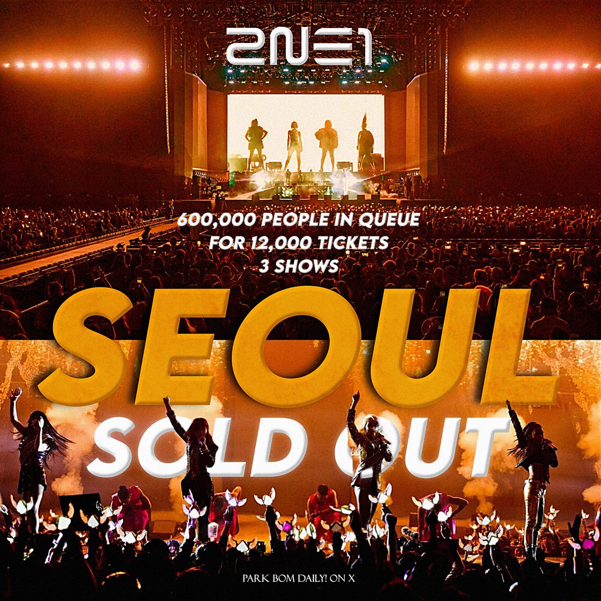ParkBomDaily's tweet photo. SEOUL SOLD OUT! 🚨

All three shows of 2NE1 “Welcome Back” Concert in Seoul are now sold out! Over 600,000 people were in queue for 12,000 tickets! https://t.co/DhobRXZgqr