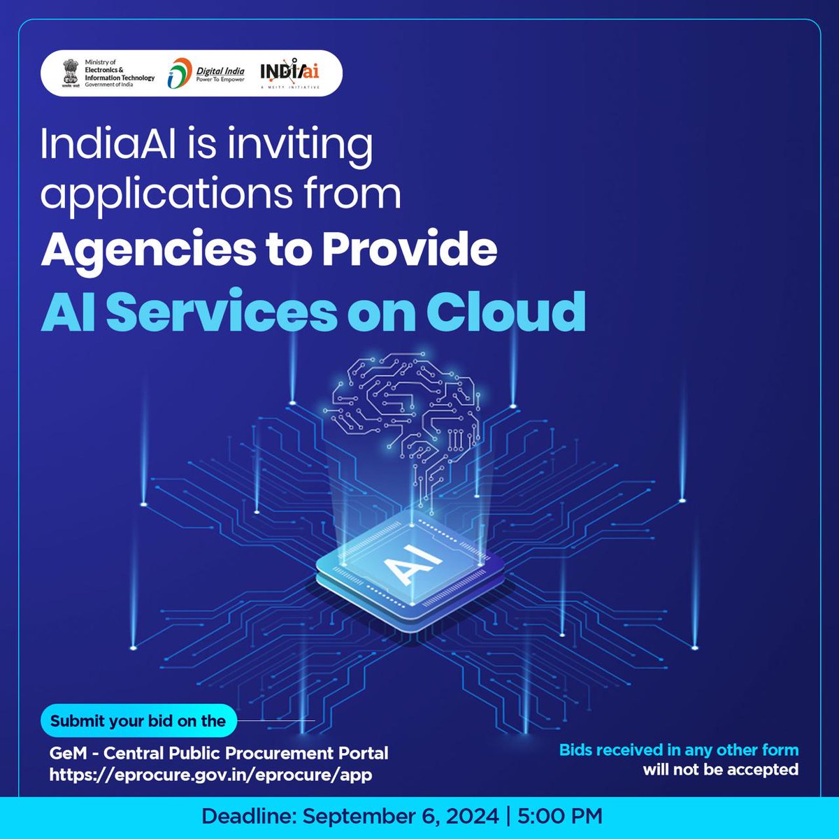 _DigitalIndia's tweet photo. #IndiaAI calls for agencies to provide #AI services on the cloud. Submit your bid on https://t.co/yCcUo7CHmE by Sep 6, 2024, 5 PM. Know more at https://t.co/PyouxFFceI

#DigitalIndia #AICloudComputing @OfficialINDIAai  @GoI_MeitY https://t.co/w2xIMZlSkQ
