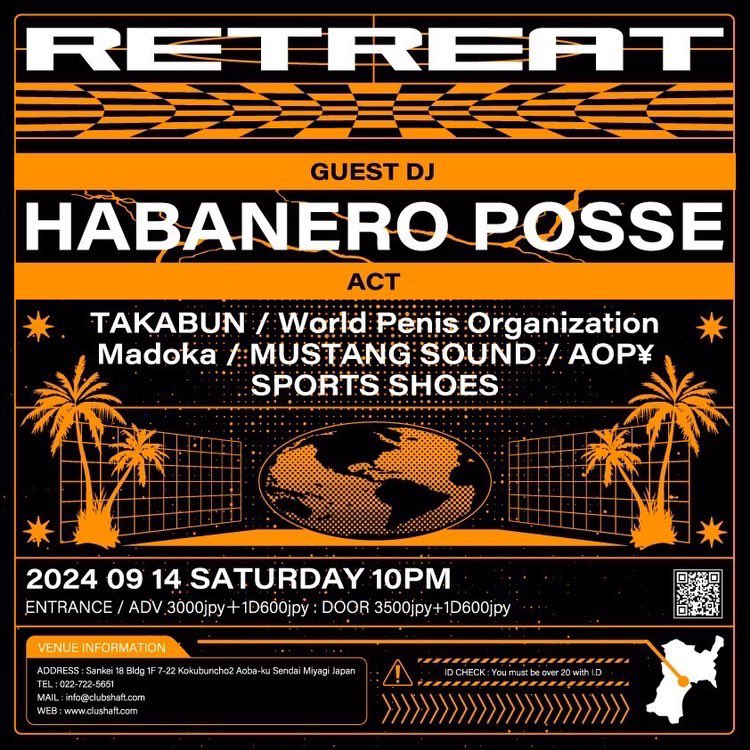 HABANERO POSSEとしてはおそらく8〜9年ぶりになるんじゃないかと思われる仙台Shaftに伺います🔥

9月14日(土)　22:00 OPEN

RETREAT

GUEST DJ/
HABANERO POSSE

DJ/
TAKABUN
World Penis Organization
Madoka
MUSTANG SOUND
AOP¥

VJ/
SPORTS SHOES