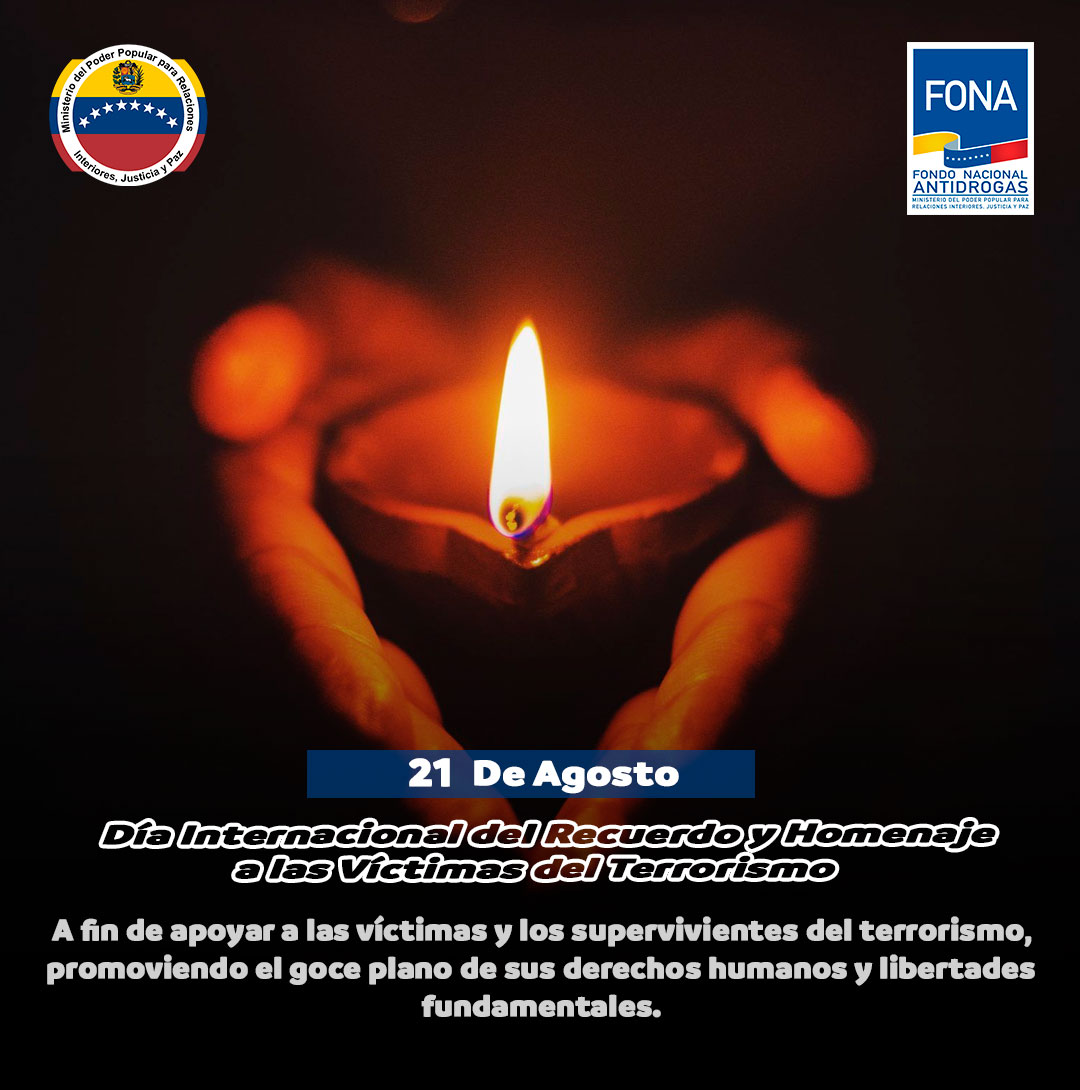 #21Ago Día Internacional del Recuerdo y Homenaje a las Víctimas del Terrorismo, a fin de apoyar a las víctimas y los supervivientes del terrorismo, promoviendo el goce plano de sus derechos humanos y libertades fundamentales.

#ElFonaSiempreAvante #SembrandoValoresParaLaVida