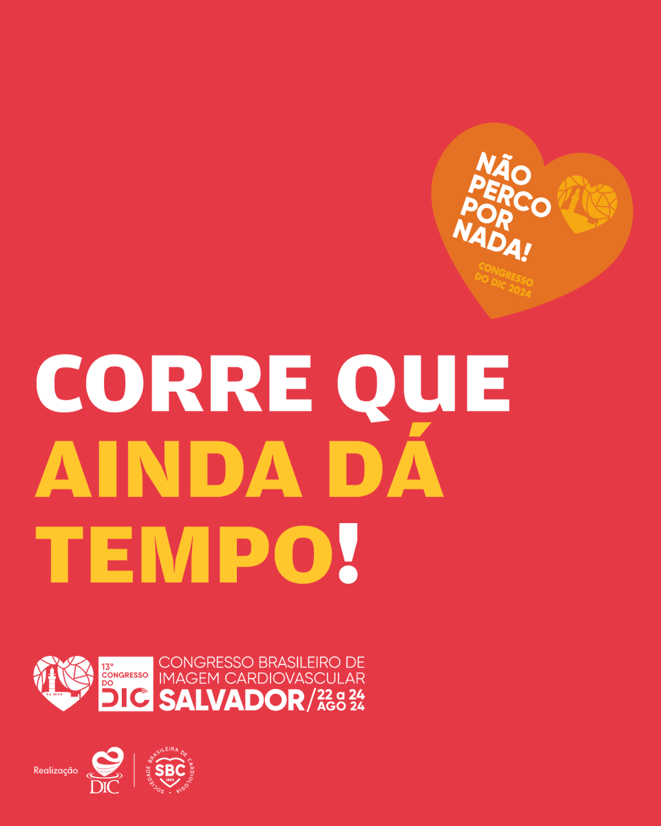 🚨 Não fique de fora!

Ainda dá tempo de participar do maior Congresso de Imagem Cardiovascular da América Latina! Inscreva-se online agora e evite filas. 

📍 Centro de Convenções Salvador
🗓 22 a 24/08 (pré-congresso 21/08)
🔗 congressodic.com.br
#CongressodoDIC2024