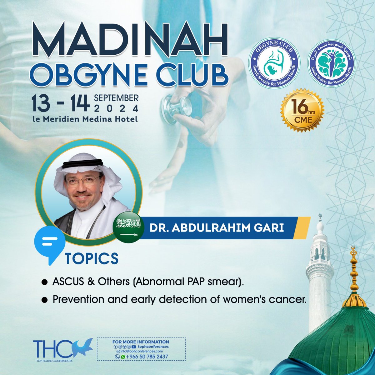 NATIONAL SPEAKERS "DR . ABDULRAHIM GARI"
MADINAH #OBGYNE CLUB
🗓13-14 Sep-2024
📷Le Meridien Medina Hotel
✨️16CME
 Registration:tophconferences.com/madinah-obgyne
For more info:0507852437
#tophconferences