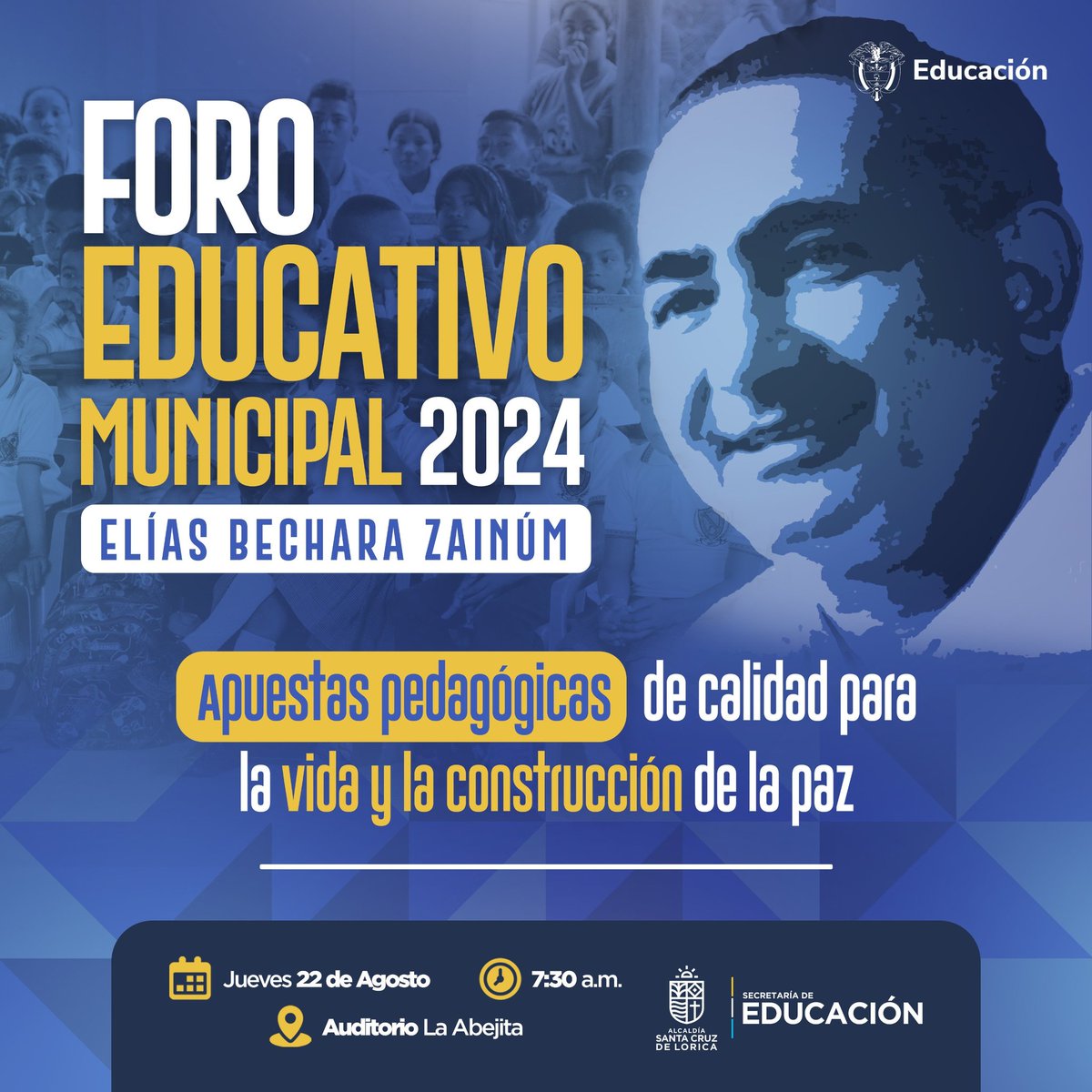 SEMLORICA1's tweet photo. 📢 ¡Únete al Foro Educativo Municipal "Elías Bechara Zainum"! 🤓 Presentaremos experiencias educativas destacadas y escucharemos a expertos en inclusión y primera infancia. ¡No te lo pierdas!

📅 22 de Agosto
📍 Auditorio La Abejita
🕦 7.30 a.m. https://t.co/qVeLOzamSh